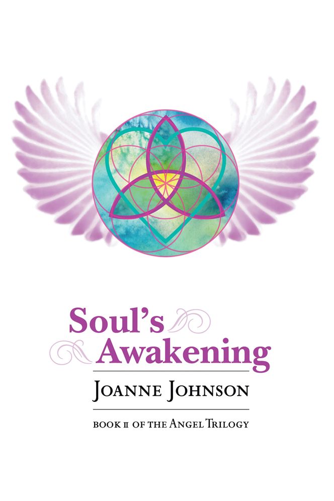 Soul's Awakening: Book II OF THE ANGEL TRILOGY