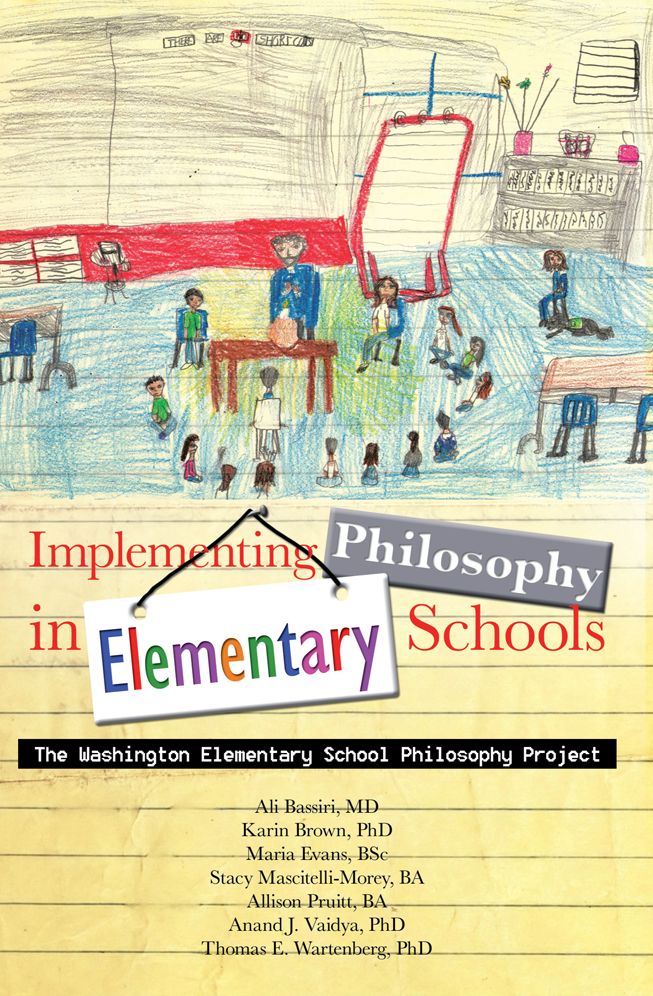 Implementing Philosophy in Elementary Schools: The Washington Elementary School Philosophy Project