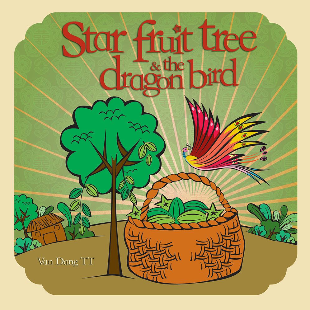 Star Fruit Tree and The Dragon Bird (PagePerfect NOOK Book)