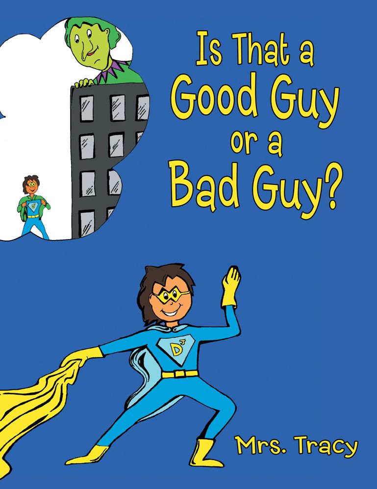 Is That a Good Guy or a Bad Guy?