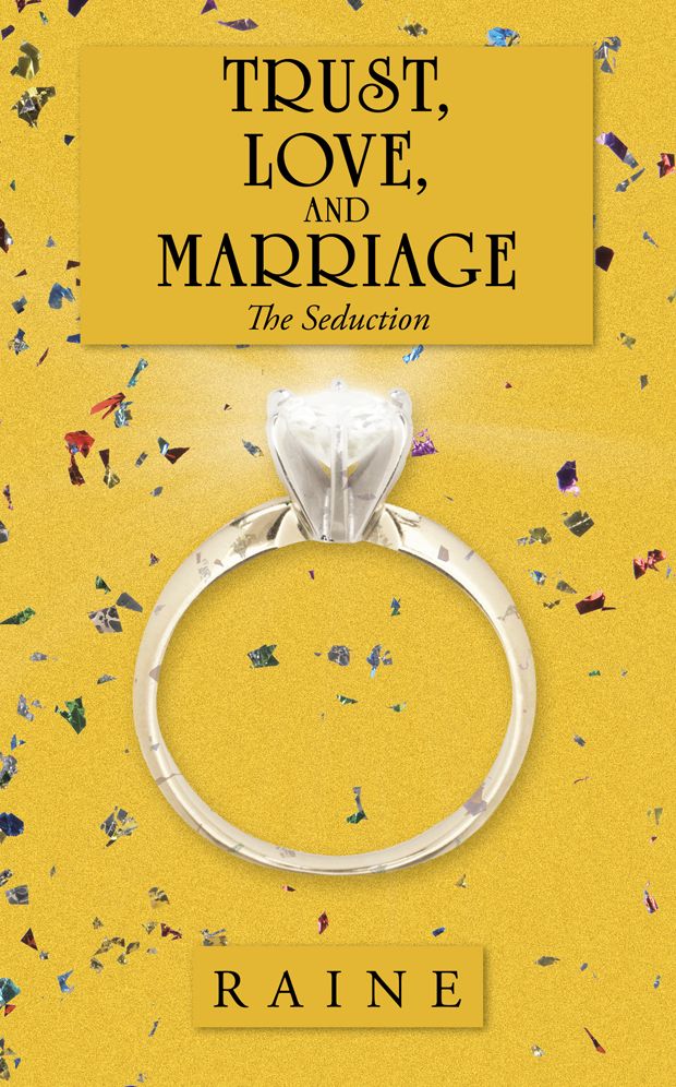 Trust, Love, And Marriage: The Seduction