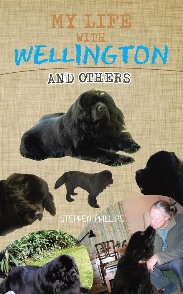 MY LIFE WITH WELLINGTON: AND OTHERS