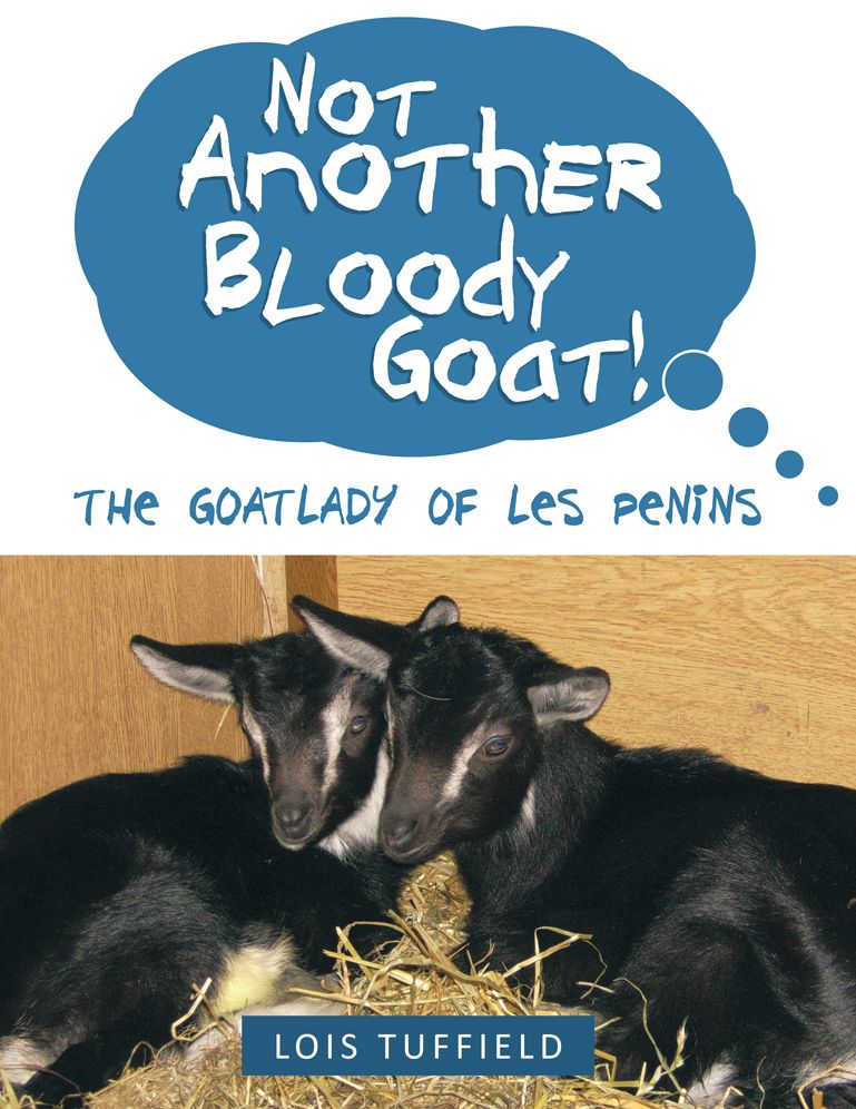Not Another Bloody Goat!: The goatlady of Les Penins