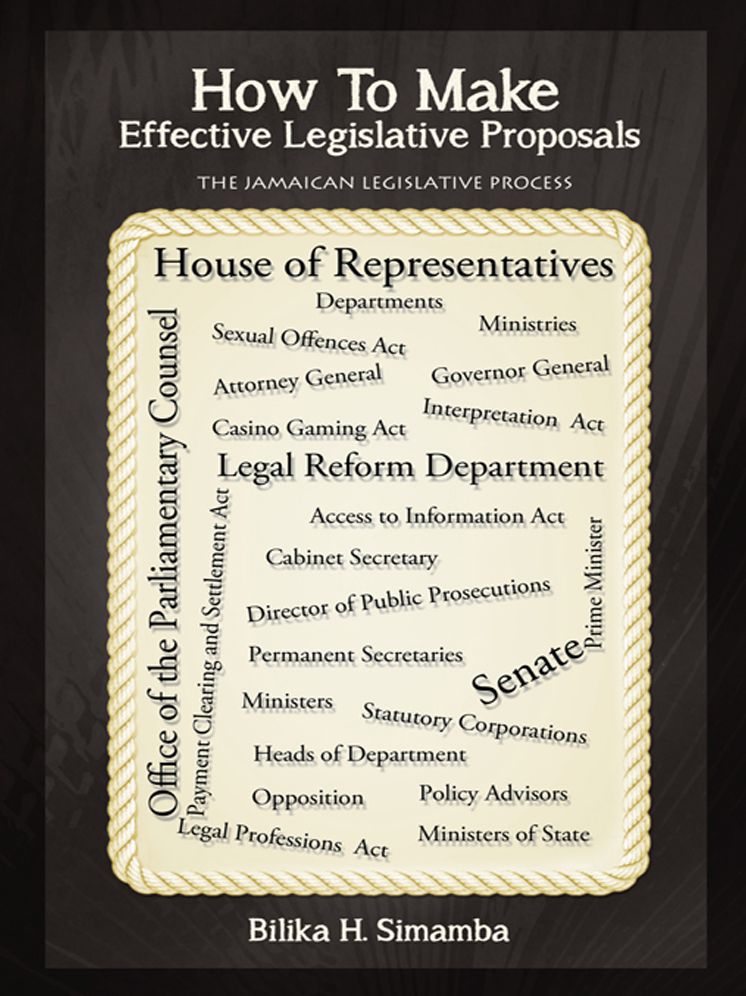 How To Make Effective Legislative Proposals: The Jamaican Legislative Process
