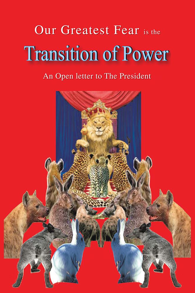 Our Greatest Fear is the Transition of Power: An Open Letter to The President