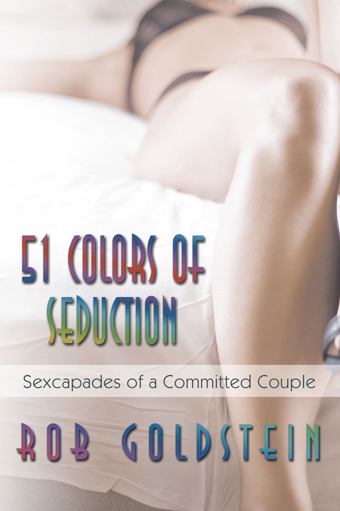 51 Colors of Seduction: Sexcapades of a Committed Couple