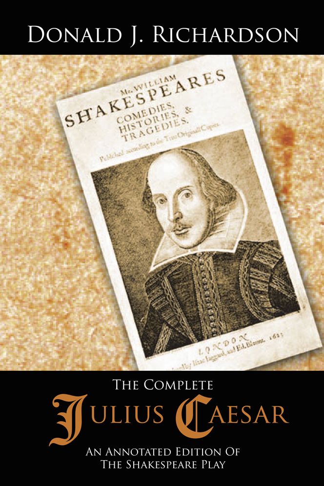 The Complete Julius Caesar: An Annotated Edition of the Shakespeare Play