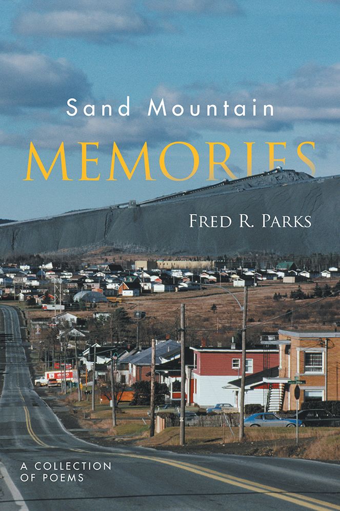 Sand Mountain Memories: A COLLECTION OF POEMS