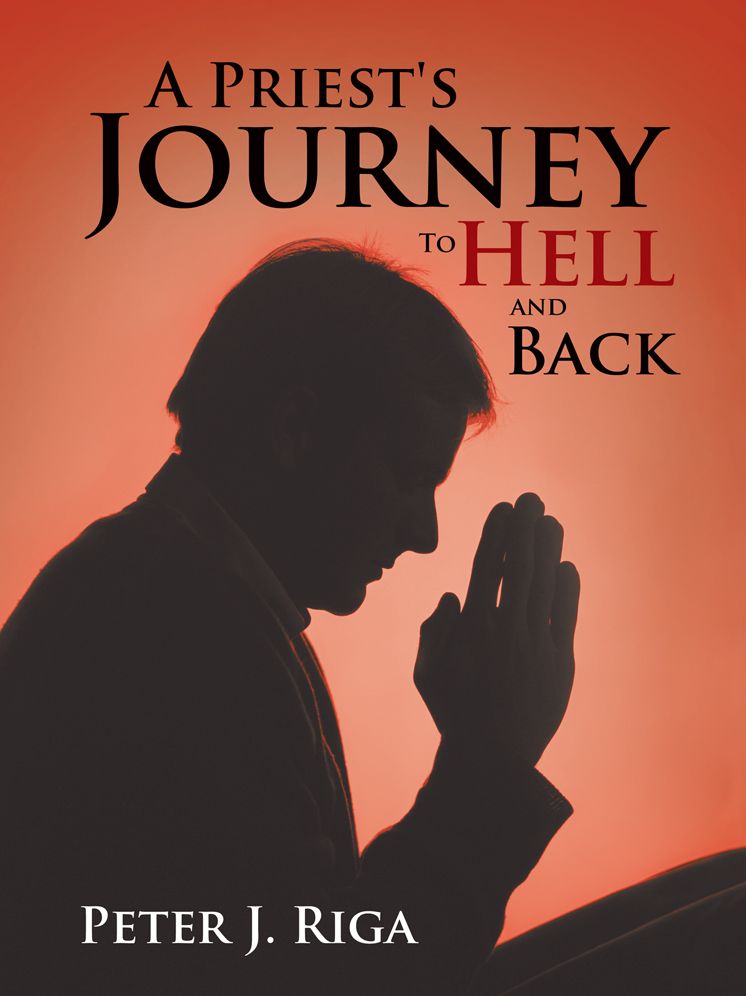 A Priest's Journey To Hell and Back