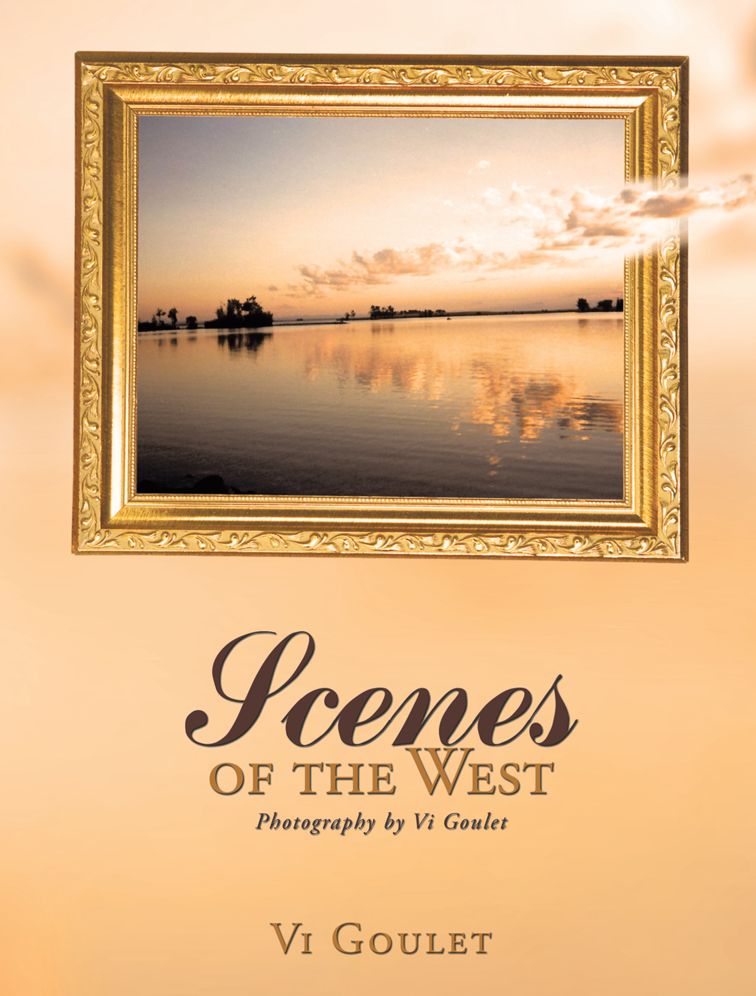 Scenes of the West: Photography by Vi Goulet (PagePerfect NOOK Book)