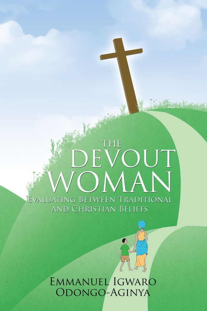 THE DEVOUT WOMAN: Evaluating Between Traditional and Christian Beliefs.