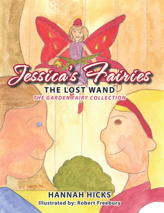 Jessica'S Fairies: The Lost Wand