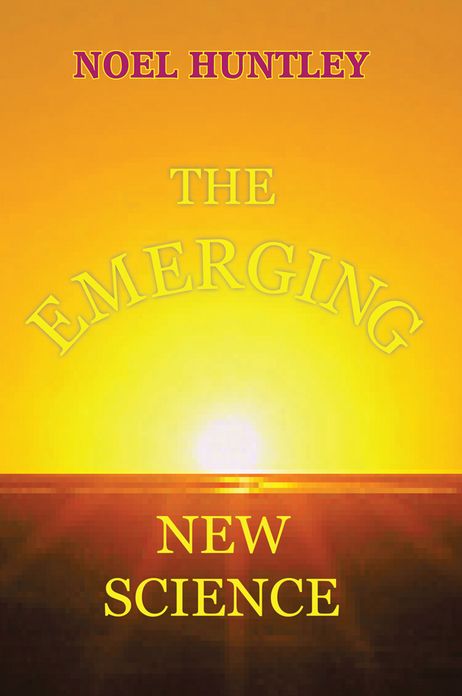 THE EMERGING NEW SCIENCE