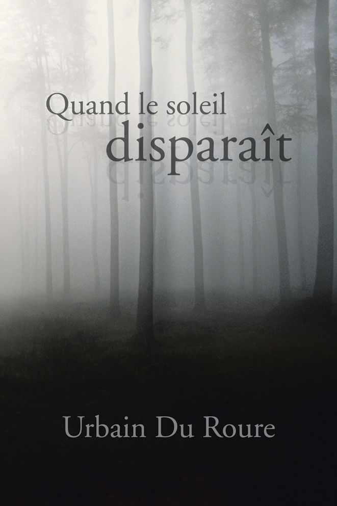 Quand le soleil disparaît