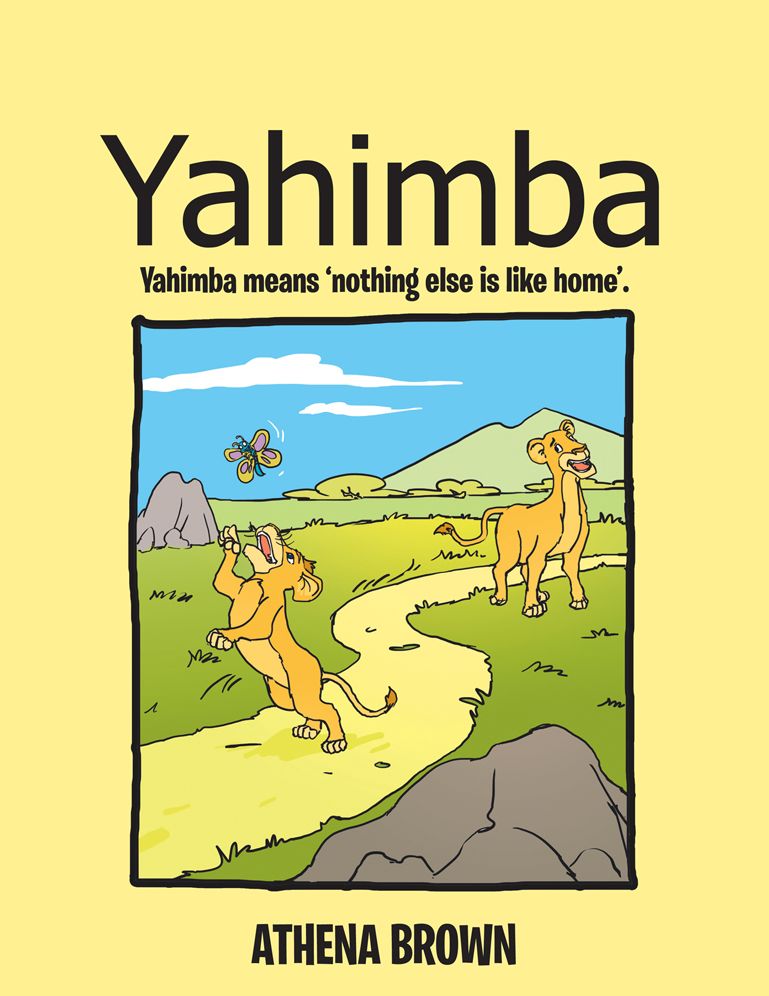 Yahimba: Yahimba means 'nothing else is like home'.