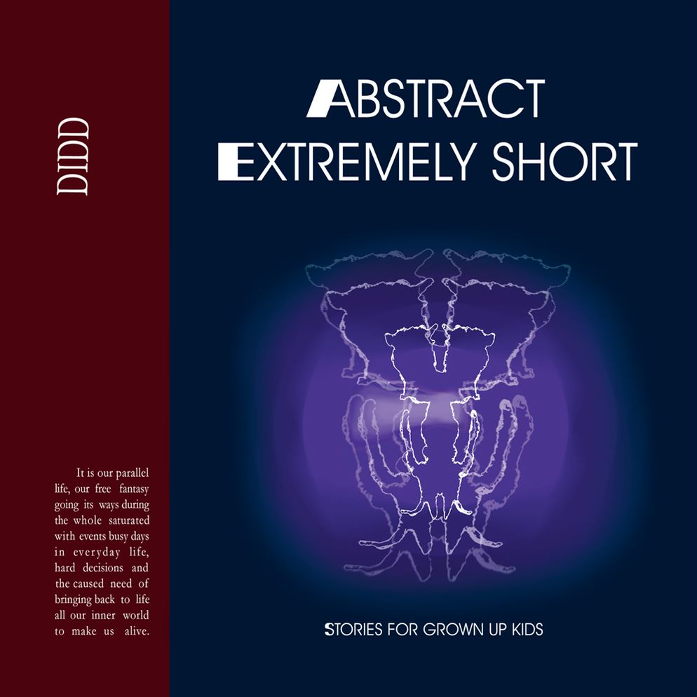 Abstract Extremely Short: Stories for Grown Up Kids