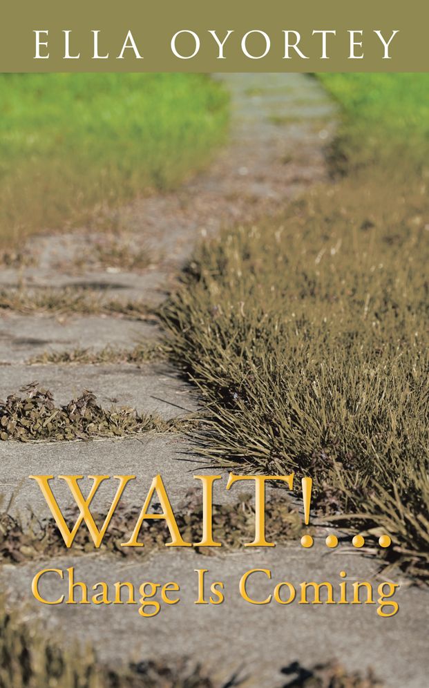 WAIT!...CHANGE IS COMING