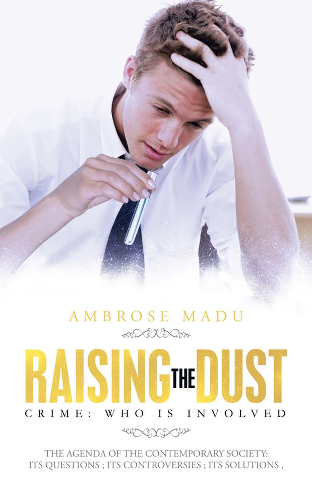 Raising The Dust: Crime: Who is Involved