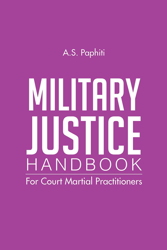 Military Justice Handbook: For Court Martial Practitioners (PagePerfect NOOK Book)