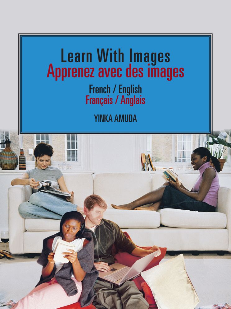 Learn With Images // Apprenez avec des images: French / English // Français / Anglais