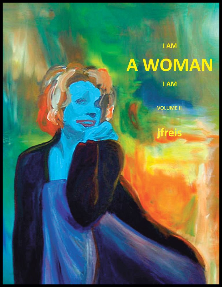 I AM A WOMAN I AM: Volume II