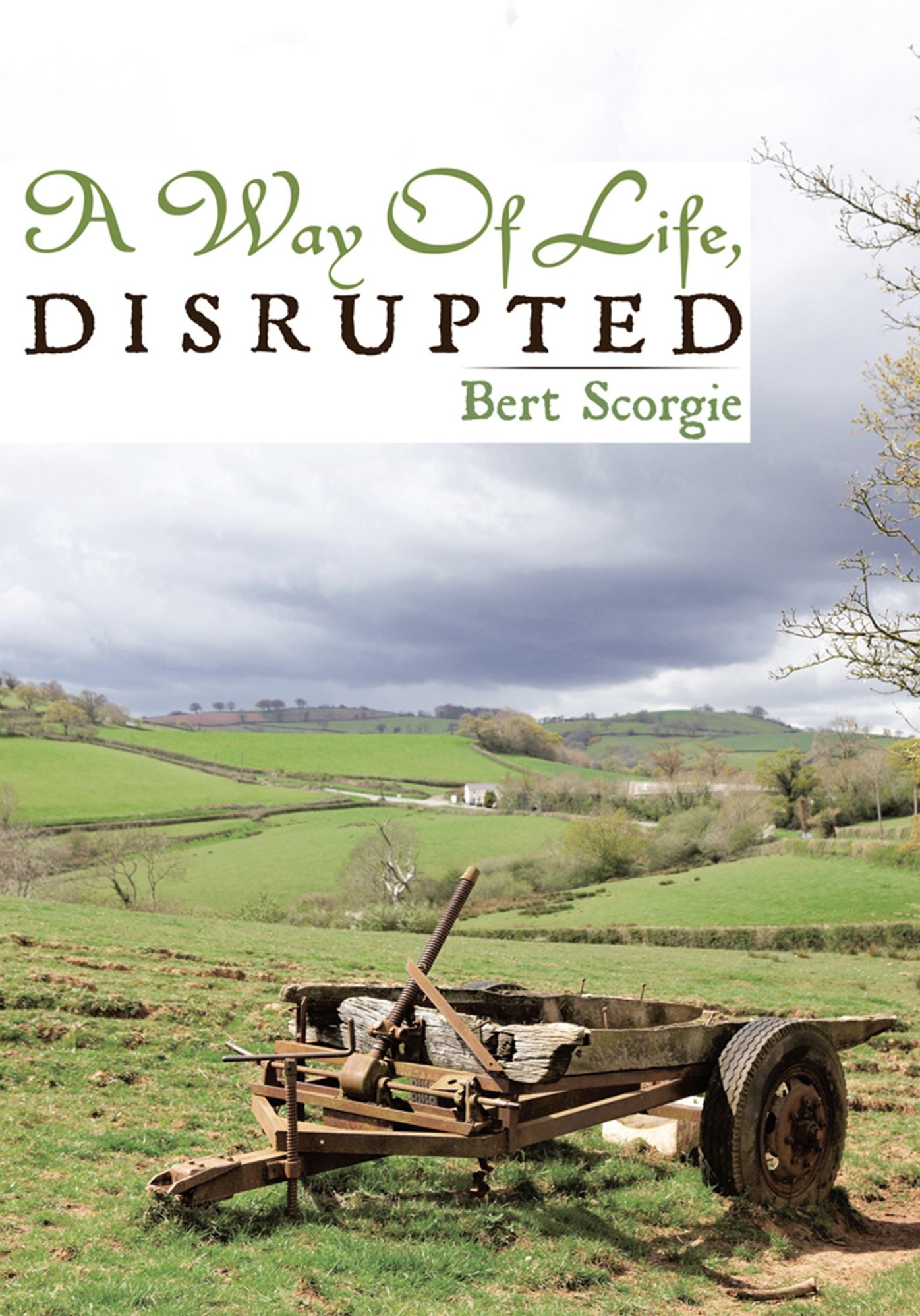 A Way of Life, Disrupted