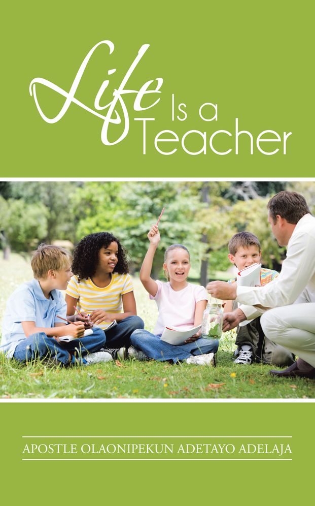 Life Is a Teacher