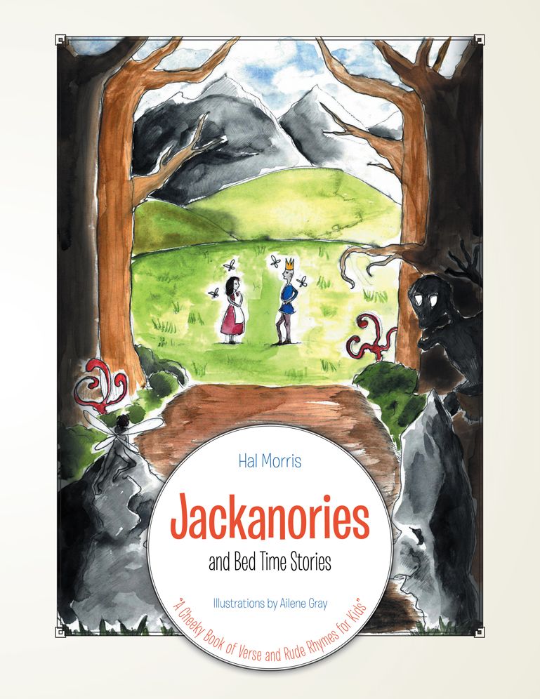 Jackanories and Bed Time Stories: "A Cheeky Book of Verse and Rude Rhymes for Kids"