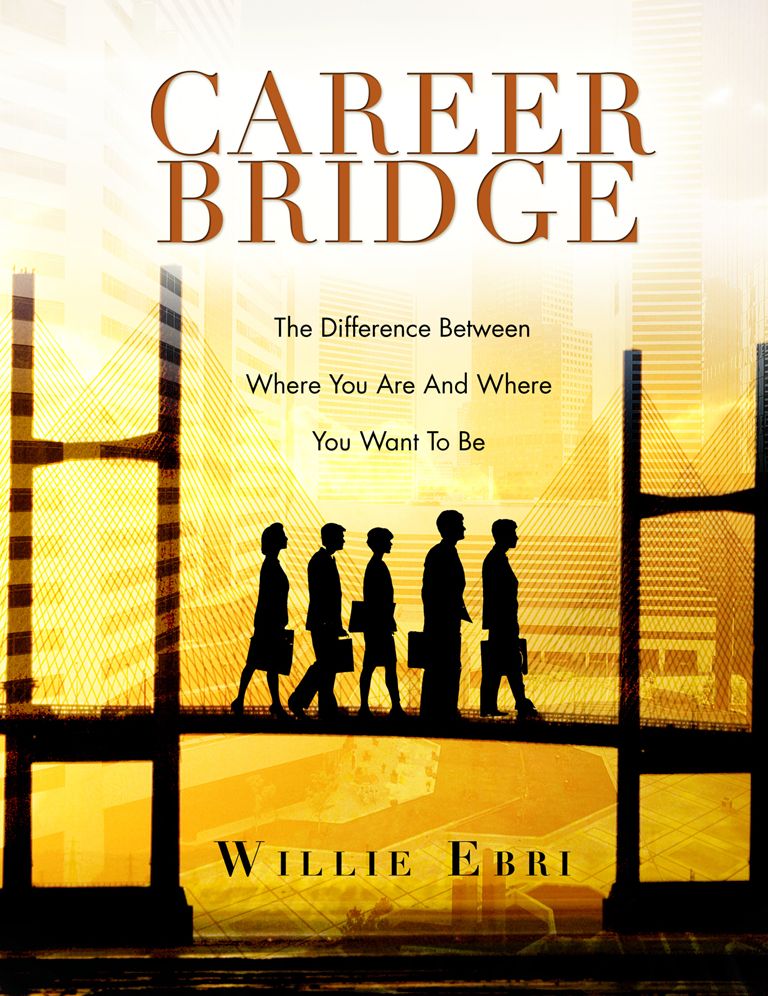 CAREER BRIDGE: The Difference Between Where You Are And Where You Want To Be