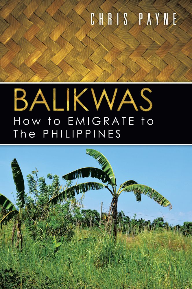 Balikwas: How to Emigrate to The Philippines