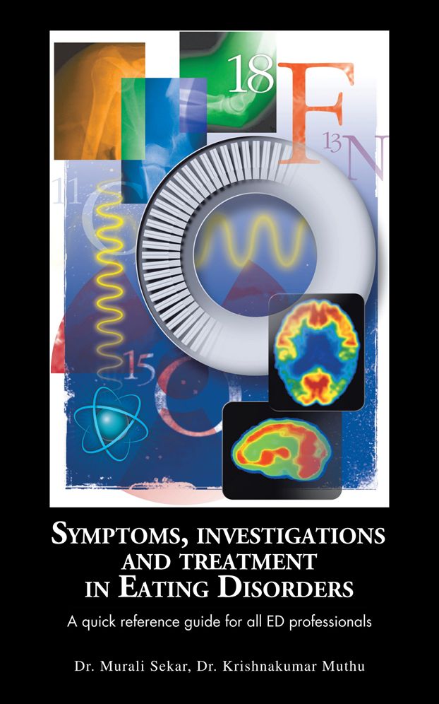 Symptoms, Investigations and Treatment in Eating Disorders: A quick reference guide for all ED professionals