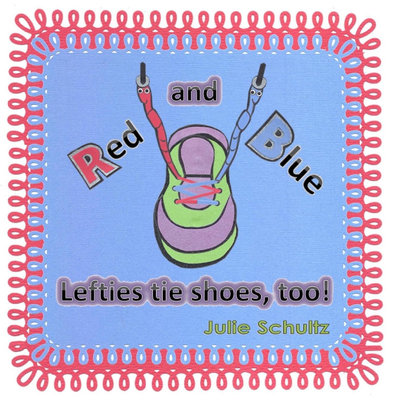 Red and Blue: Lefties Tie Shoes, Too!