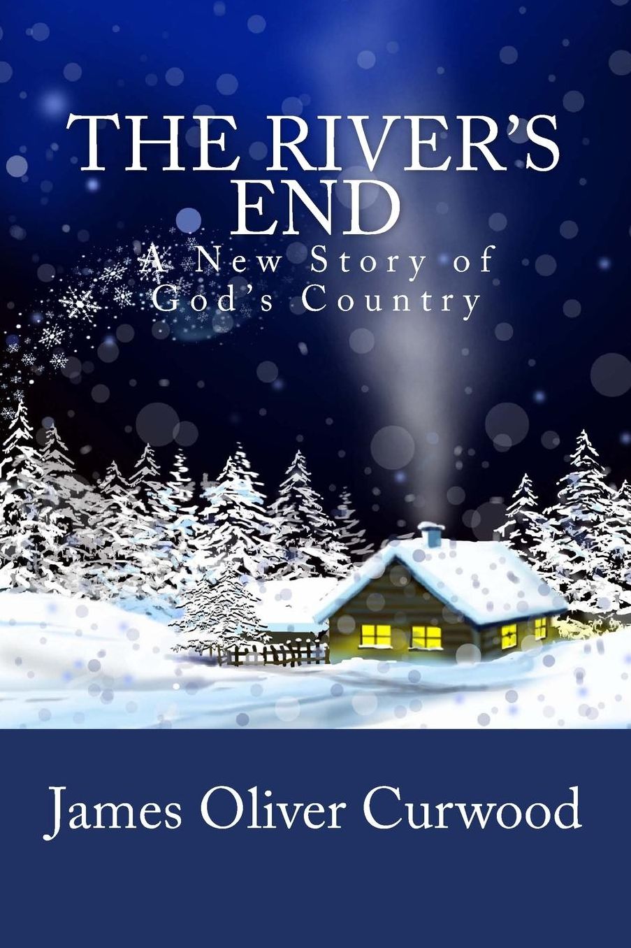 River's End : New Story of God's Country