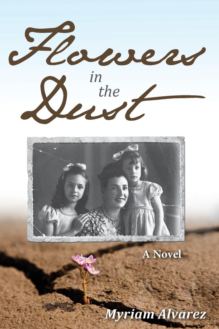 Flowers In The Dust
