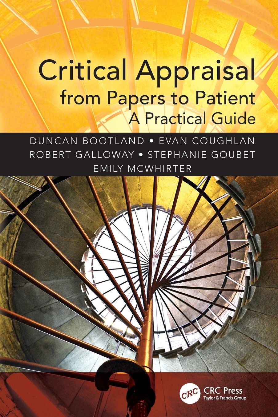 Critical Appraisal from Papers to Patient: A Practical Guide
