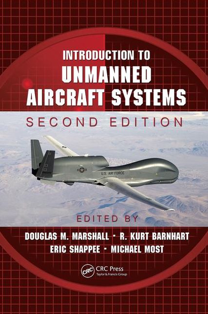 Introduction to Unmanned Aircraft Systems