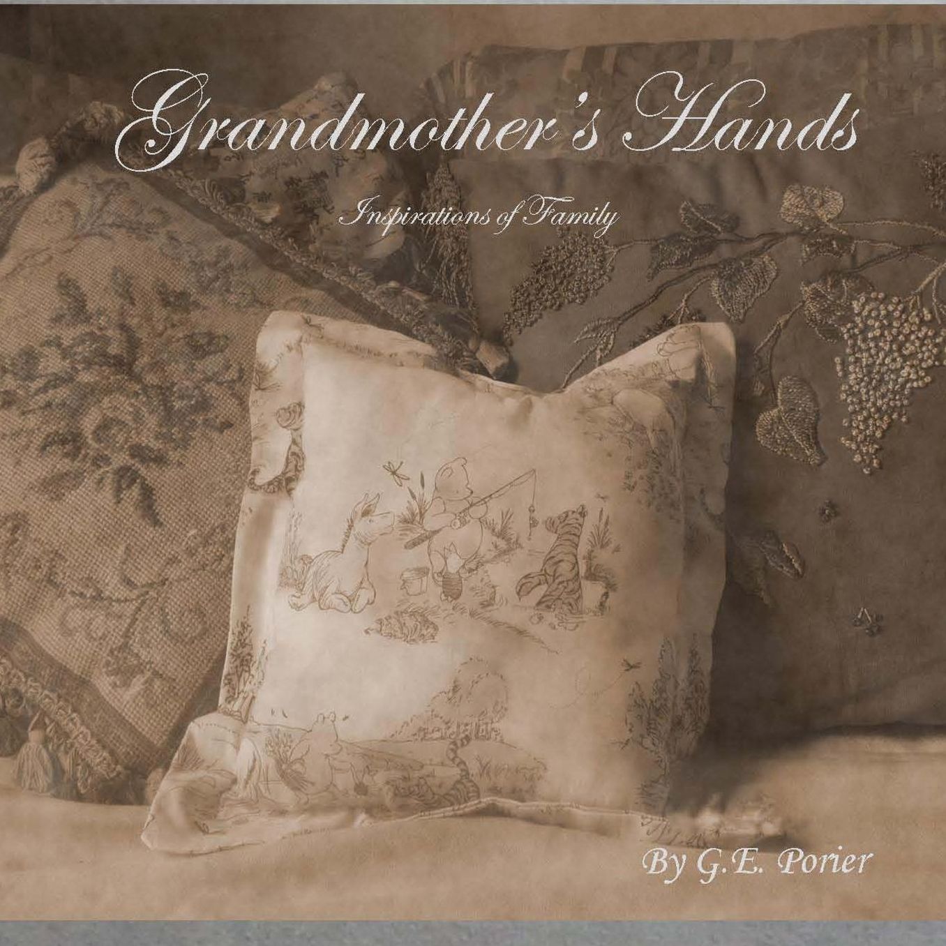 Grandmother's Hands: Inspirations of Family