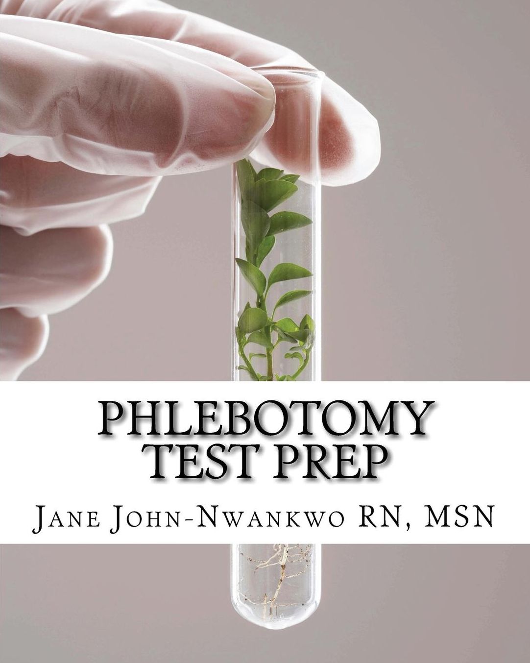 Phlebotomy Test Prep: Exam Review Practice Questions
