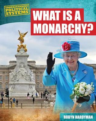 What Is a Monarchy?