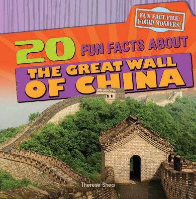 20 Fun Facts about the Great Wall of China