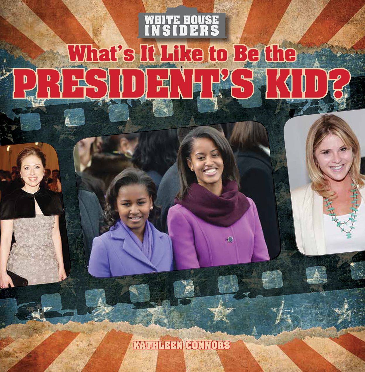 What's It Like to Be the President's Kid?