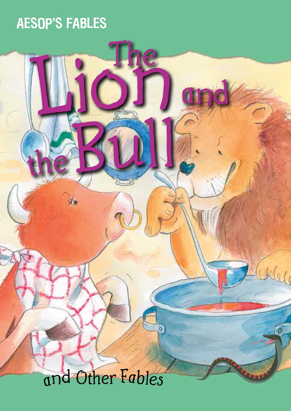 The Lion and the Bull and Other Fables