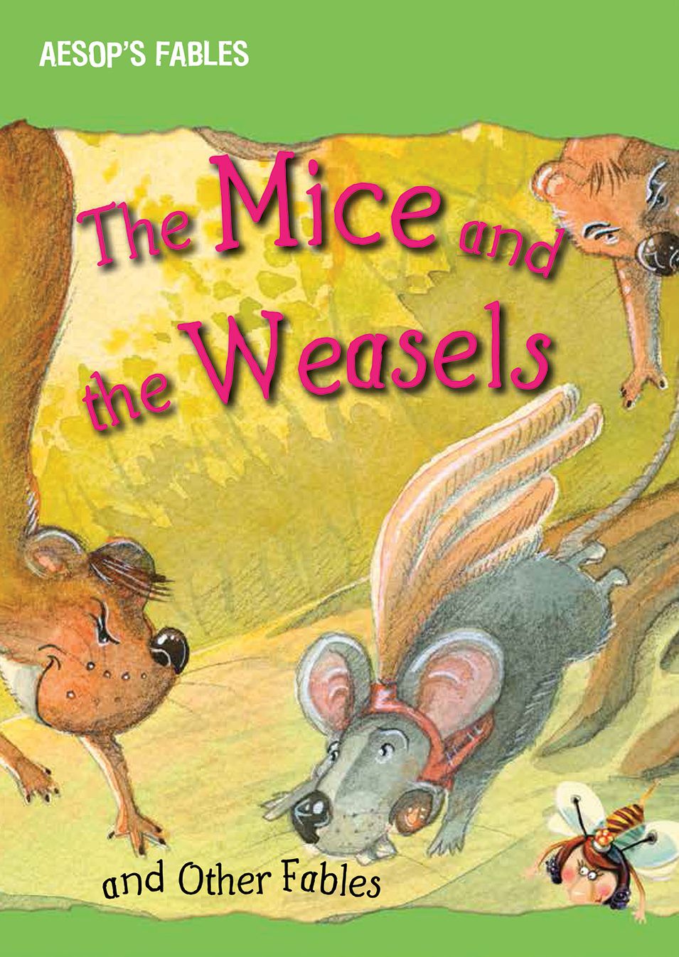The Mice and the Weasels and Other Fables