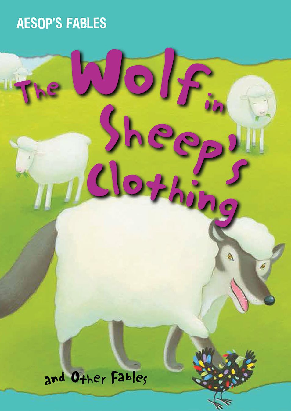The Wolf in Sheep's Clothing and Other Fables