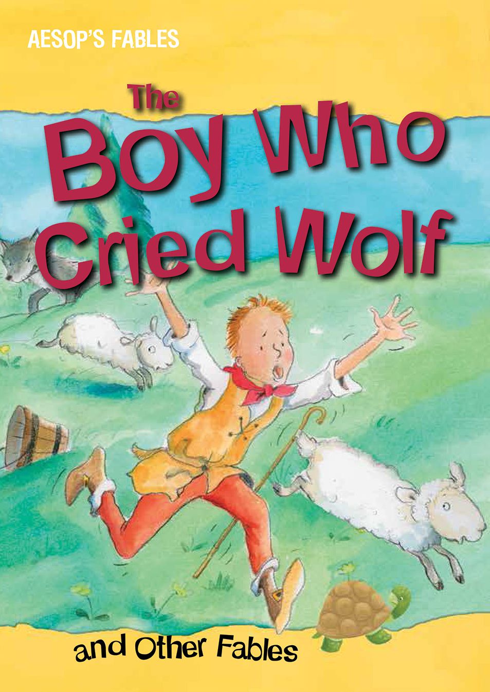 The Boy Who Cried Wolf and Other Fables