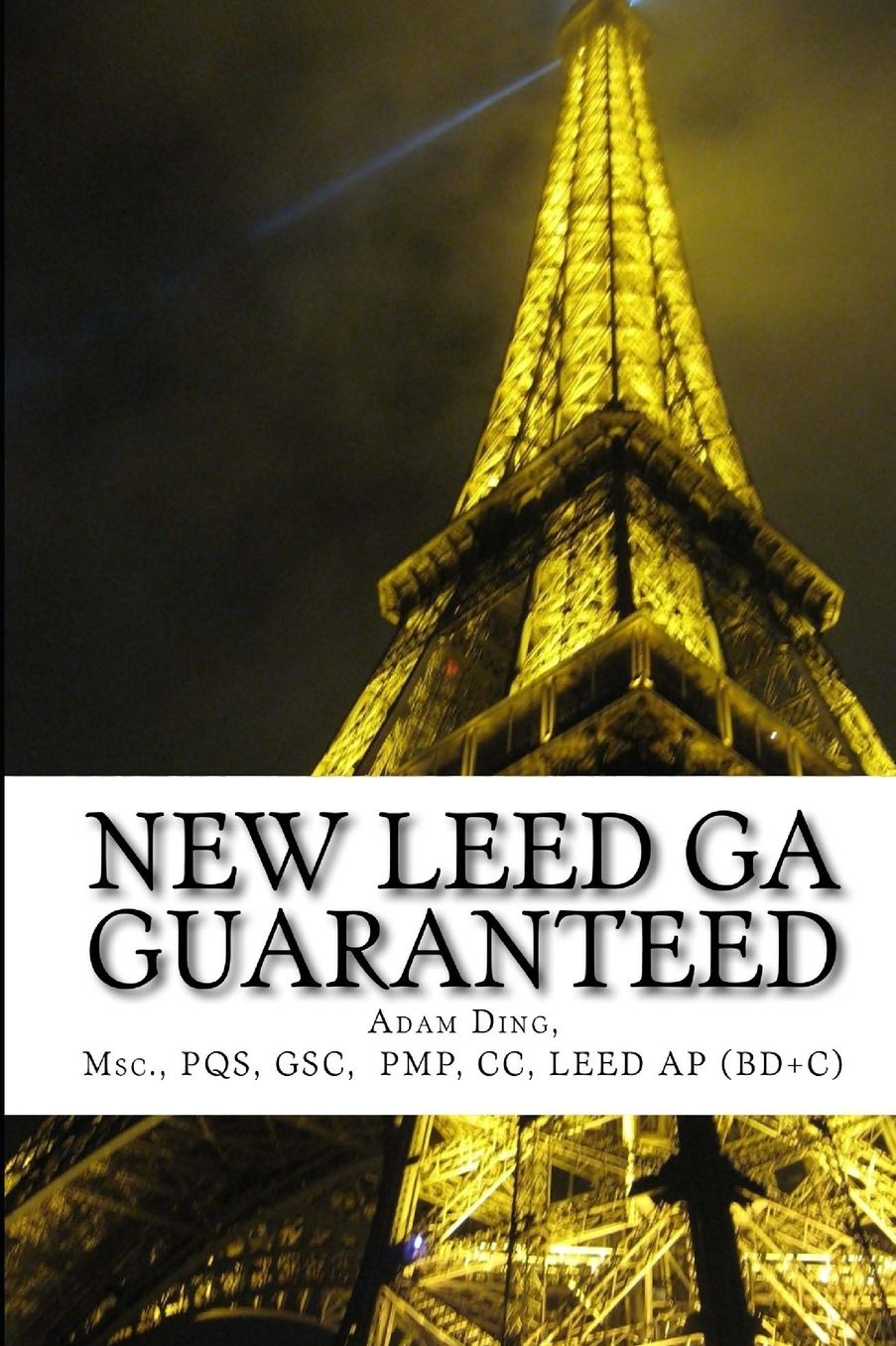 NEW LEED v4 GREEN ASSOCIATE GUARANTEED: Updated with NEW LEED v4!