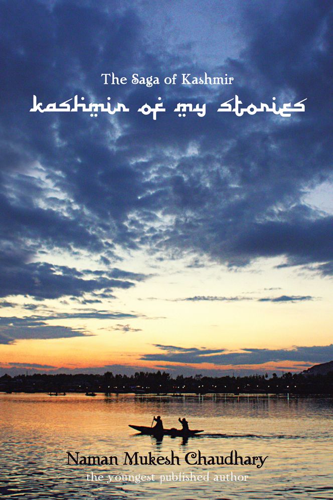 The Saga of Kashmir: Kashmir of My Stories