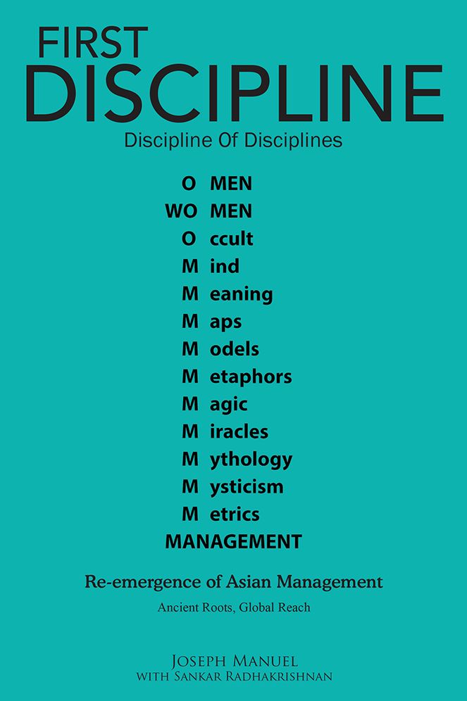 FIRST DISCIPLINE , discipline of disciplines: Re-emergence of Asian Management