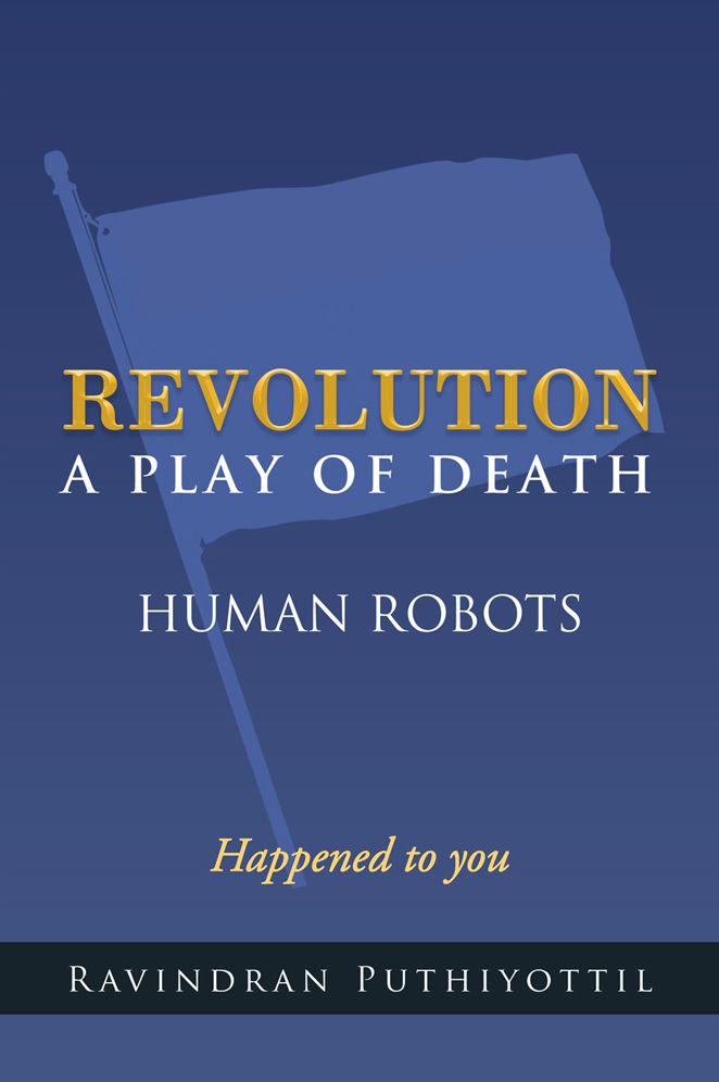 REVOLUTION A Play Of Death: Human Robots