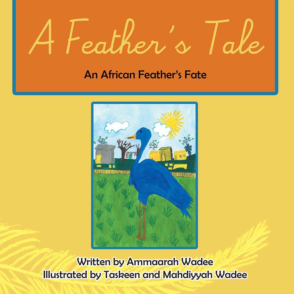 A Feather's Tale: An African Feathers Fate